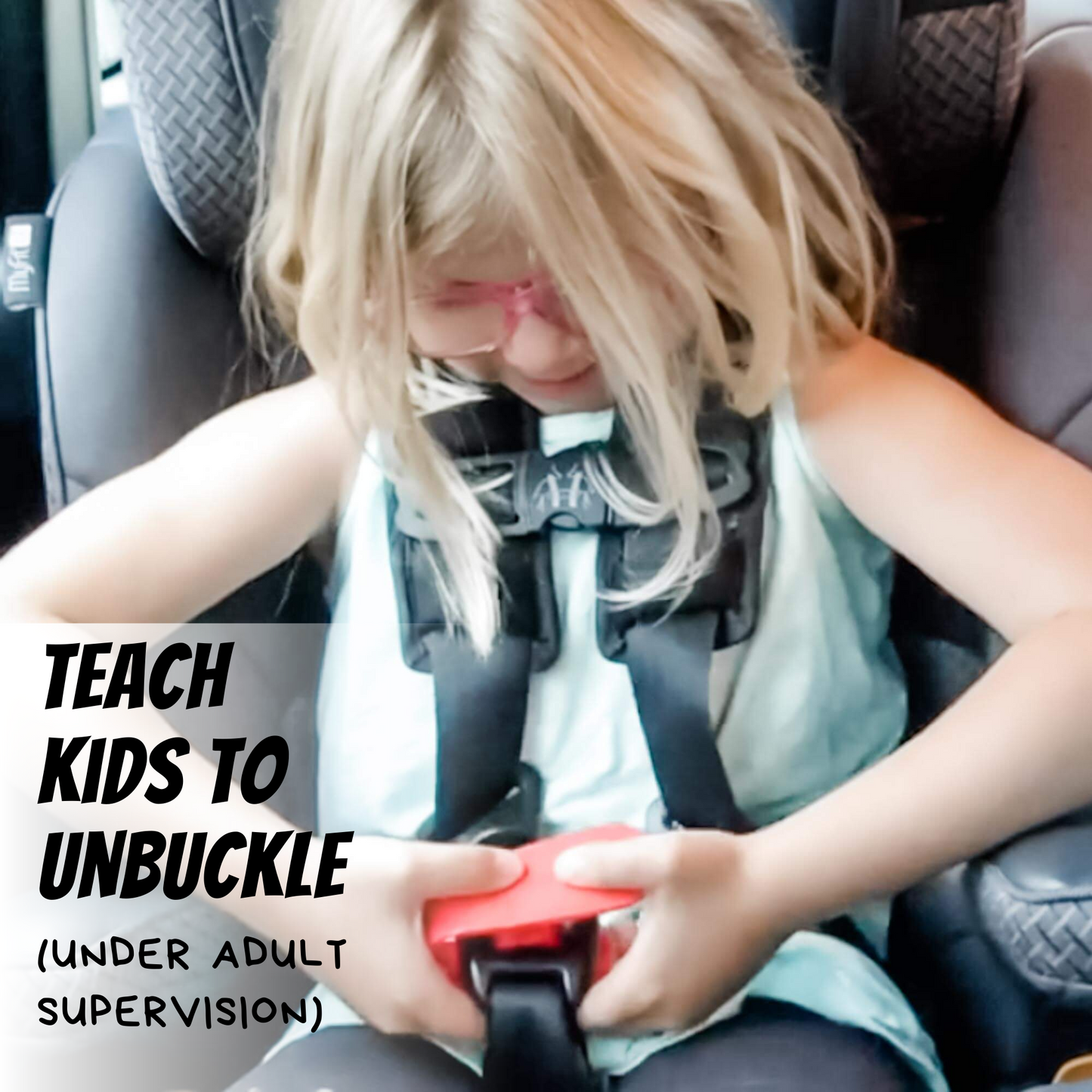 Child in a car seat being taught how to unbuckle by an adult, with text overlay.